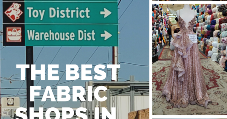 Best Fabric Shops in LA Fashion District