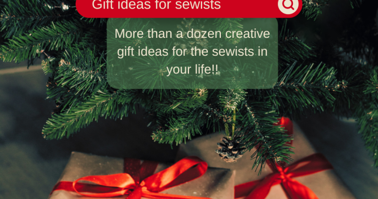 Sewing Gift Guide: Great Gift Ideas For Sewists!